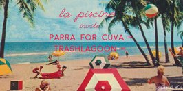 La Piscine invite Parra For Cuva