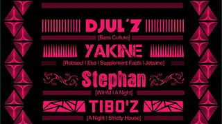 CLUB CULTURE : D'JULZ, YAKINE, STEPHAN & TIBO'Z