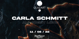 Reflect Agency Presents : Carla Schmitt All Night Long
