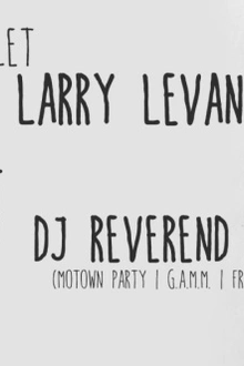 Tribute to LARRY LEVAN w/ Danny Krivit & Dj Reverend P