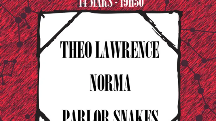 Day One : Parlor Snakes / Norma / Theo Lawrence
