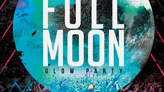 FULLMOON - GLOW PARTY