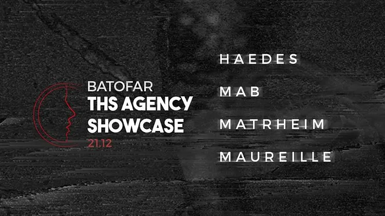 THS Agency Showcase w/ Haedes, Matrheim, Mab & Maureille