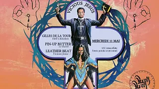 VICIOUS JESUS w Gilles de Latour, Pin-up Butter, Leather Beat @ ParisParis Club