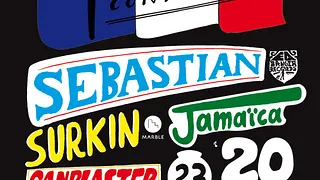 Sebastian + Surkin b2b Canblaster + Jamaica + Get A Room