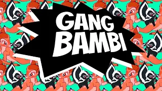 Gang Bambi : Winter Has Cum !