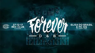Forever DNB: Elisa Do Brasil All Night Long w/ MC GQ