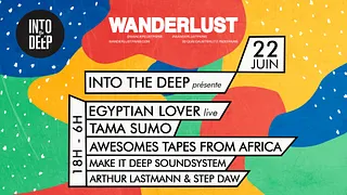 INTO THE DEEP Invite Egyptian Lover, Tama Sumo & Atfa