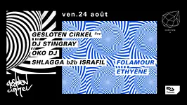 Concrete: Gesloten Cirkel Live, Dj Stingray, Oko Dj, Shlagga b2b Israfil, Folamour, Ethyène