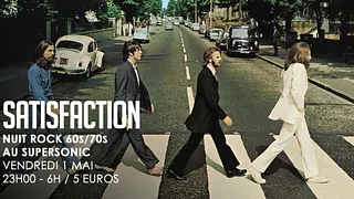 Satisfaction #5 / Nuit Rock 60s - 70s au Supersonic