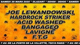 Skylax x Glazart w/ Joe Lewandowski, Acid Washed, Hardrock Striker, F.T.G, Bangageo, Lavigne