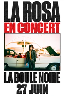 La Rosa en concert à la Boule Noire le 27 juin