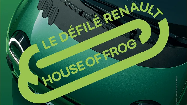 House Of Frog - Le DéfiléRENAULT®