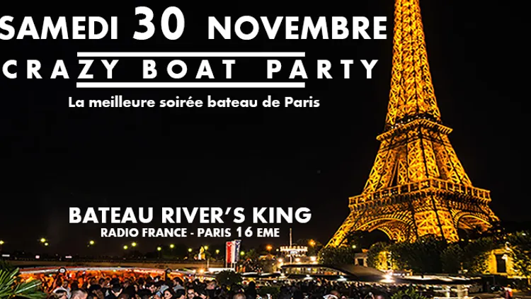 CRAZY BOAT (CROISIERE, OPEN BAR, BUFFET, FILLE=GRATUIT, 2 AMBIANCES, TOUR EIFFEL, TERRASSE, MOJITOS)