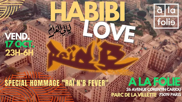 Habibi Love ~ Oriental vibes Party spécial hommage à Raï'n'B Fever !