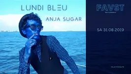 Faust: Lundi Bleu - Anja Sugar