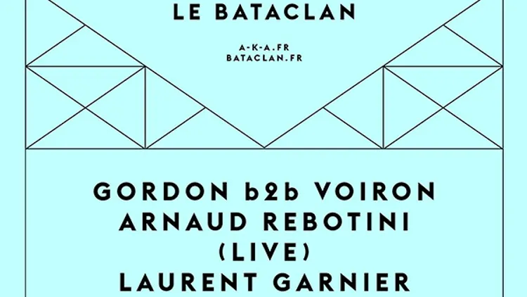 Laurent Garnier + Arnaud Rebotini (live) + Gordon b2b Voiron