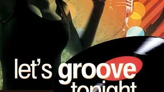 Let's Groove Tonight!
