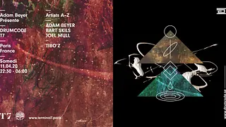 T7 x Drumcode : ADAM BEYER, Bart Skils, Joel Mull
