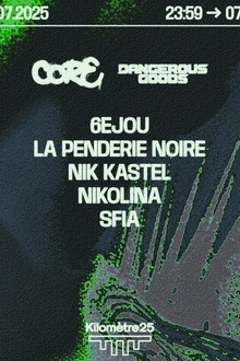 Core X Dangerous Goods : 6ejou, Nikolina & more