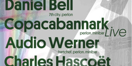 MINIBAR : AUDIO WERNER, DANIEL BELL, COPACABANNARK Live & CHARLES HASCOËT