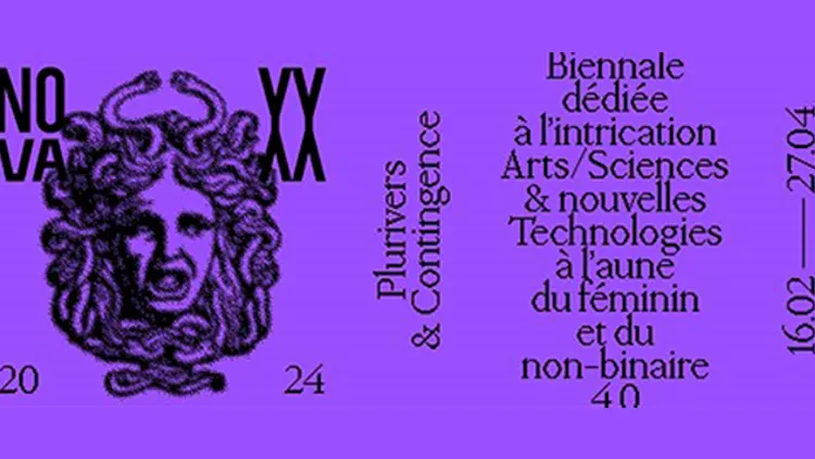 Biennale NOVA_XX 2024 : Plurivers & Contingence