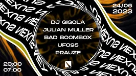 NEXUS INVITE : DJ GIGOLA | JULIAN MULLER | BAD BOOMBOX &MORE