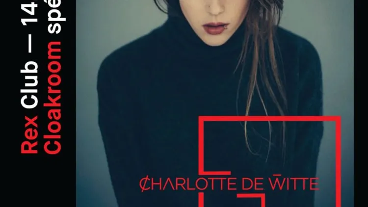 Cloakroom Spéciale 30 ans Invite Charlotte de Witte, Fred Bside