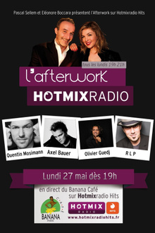 Hotmixradio avec Quentin Mosimann et Axel Bauer