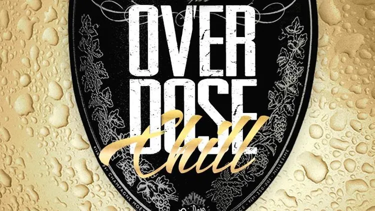 OVERDOSE CHILL
