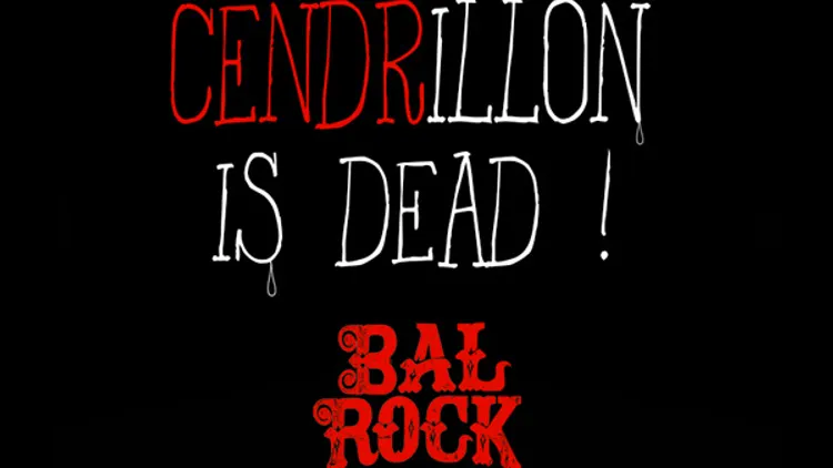 Cendrillon is Dead !