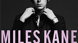 Miles Kane