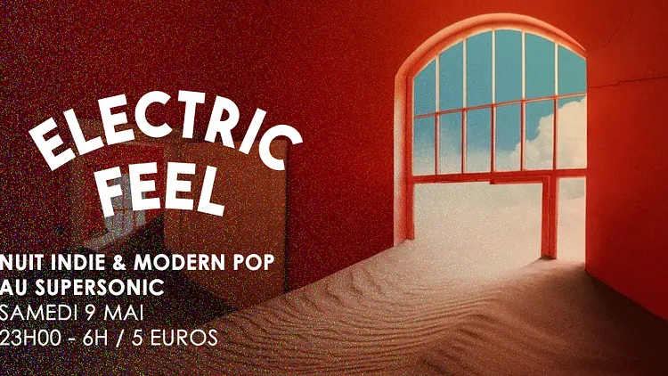 Electric Feel / Nuit Indie & Modern Pop du Supersonic