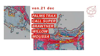 Concrete: Palms Trax, Call Super, Brawther