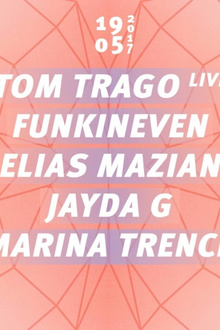 Concrete: Tom Trago live, Funkineven, Elias Mazian, Jayda G