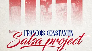 FRANCOIS CONSTANTIN SALSA PROJECT