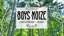 Annulé : Boys Noize, Djedjotronic, Feadz x La Clairière