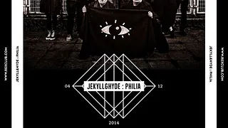 JEKYLL&HYDE - PHILIA wt Francesco Del Garda, Evan Baggs, Sina, Kermit Dee
