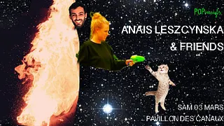 Anais Leszcynska & Friends