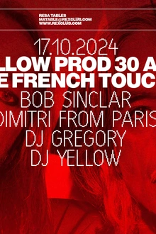 Yellow Production 30 Ans De French Touch: Bob Sinclar & More