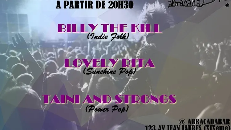 Billy The Kill + Lovely Rita + Taini and Strongs