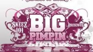 Big Pimpin 101