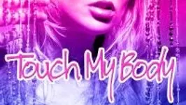 Touch My Body
