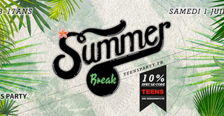 Teens Party - Summer Break & Nuit du Brevet 2017 (13-17ans)