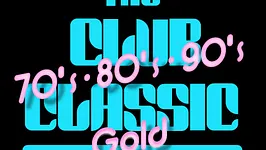 The Club Classic : 70's/80's/90's Gold