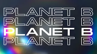 PLANET B