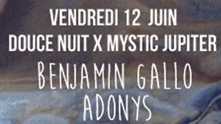 DOUCE NUIT x MYSTIC JUPITER