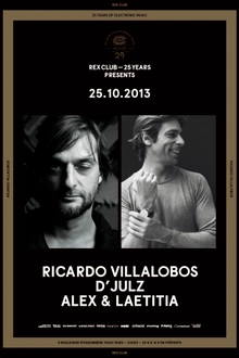 Rex Club '25 Years': Ricardo Villalobos, D'julz, Alex & Laetitia