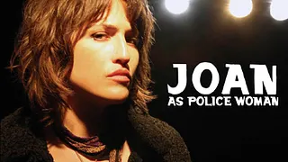 Joan as Police Woman