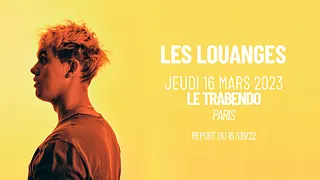 Les Louanges • Le Trabendo, Paris